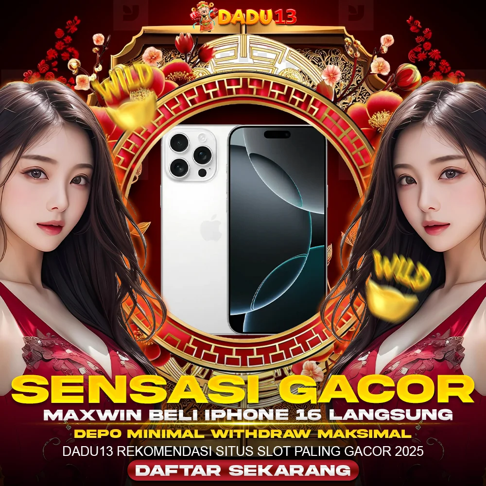 DADU13 # SLOT GACOR ONLINE HARI INI RESMI MAXWIN BELI IPHONE 16 LANGSUNG